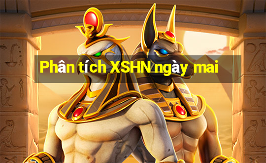 Phân tích XSHN ngày mai