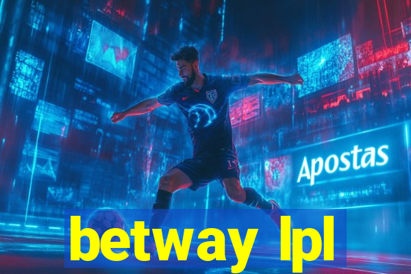 betway lpl