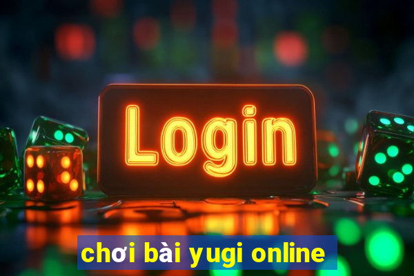 chơi bài yugi online