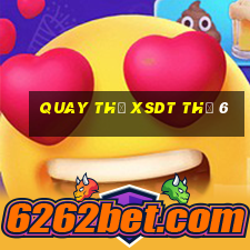 Quay thử XSDT Thứ 6