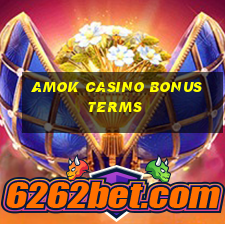 amok casino bonus terms