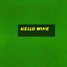 hello wine