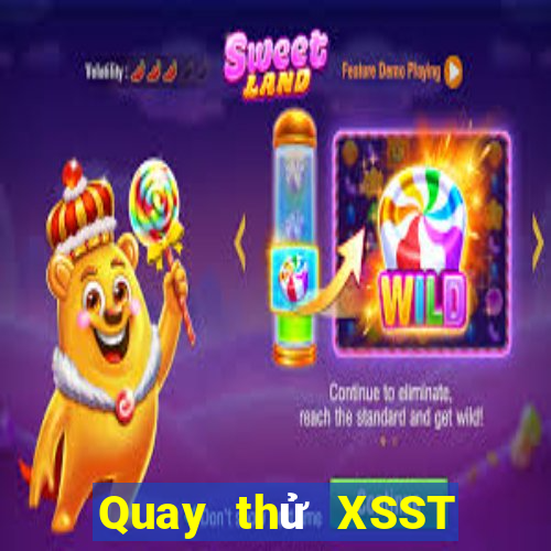 Quay thử XSST thứ hai