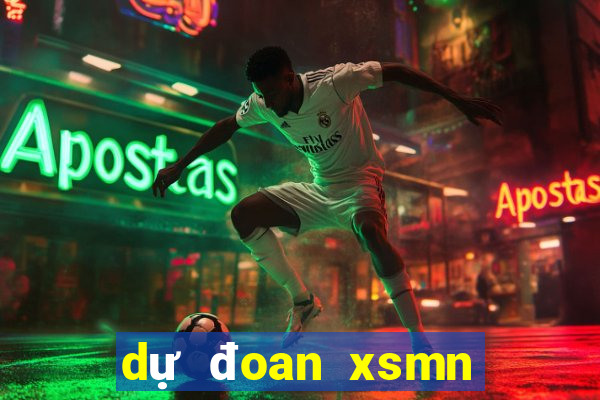 dự đoan xsmn hom nay