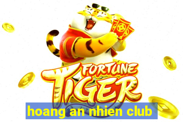 hoang an nhien club