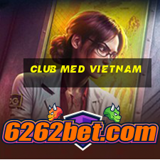 club med vietnam