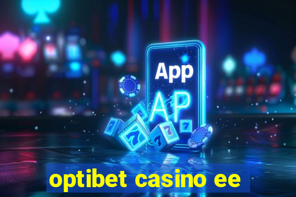 optibet casino ee