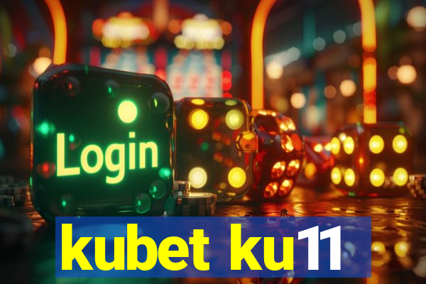 kubet ku11