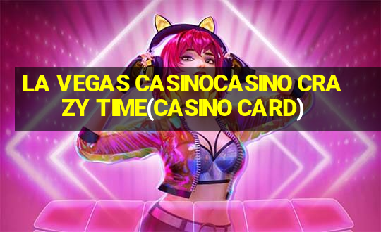 LA VEGAS CASINOCASINO CRAZY TIME(CASINO CARD)