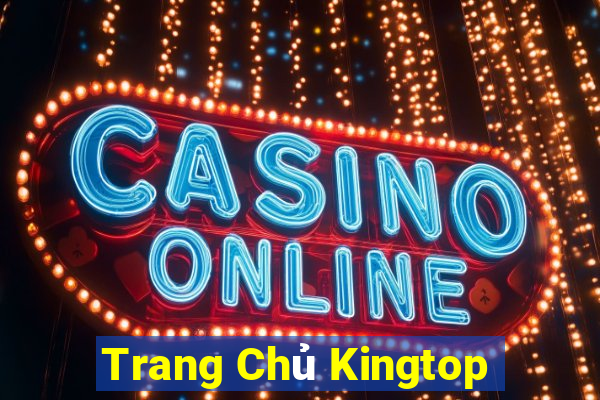 Trang Chủ Kingtop