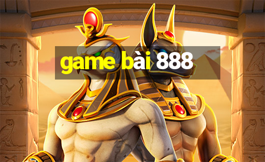 game bai 888