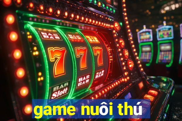 game nuôi thú