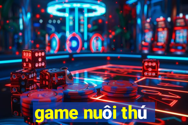 game nuôi thú