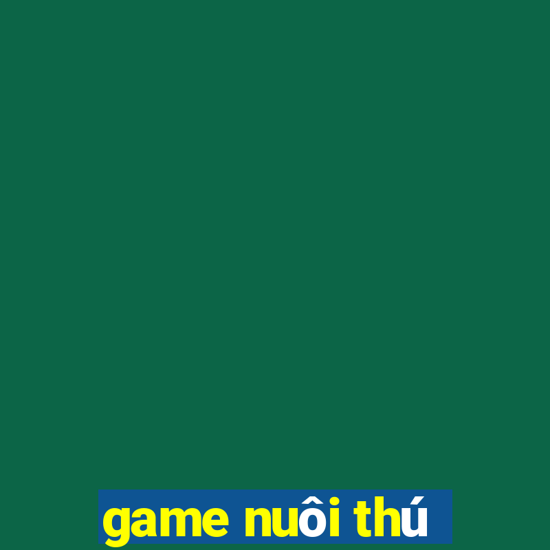 game nuôi thú