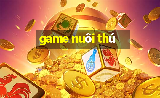 game nuôi thú