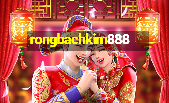 rongbachkim888