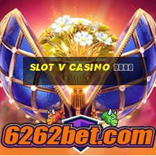 slot v casino сайт