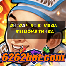 Dự Đoán xổ số mega millions thứ Ba