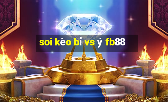 soi kèo bỉ vs ý fb88