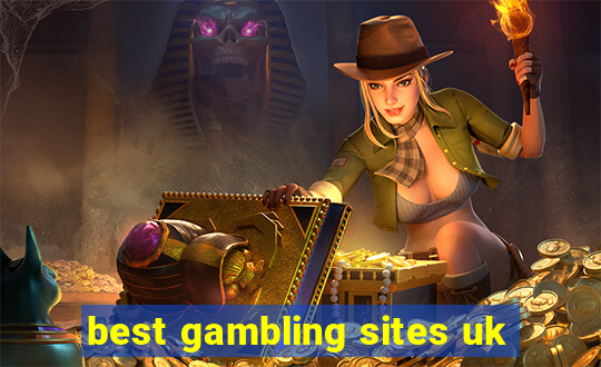 best gambling sites uk