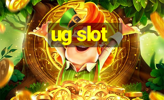 ug slot