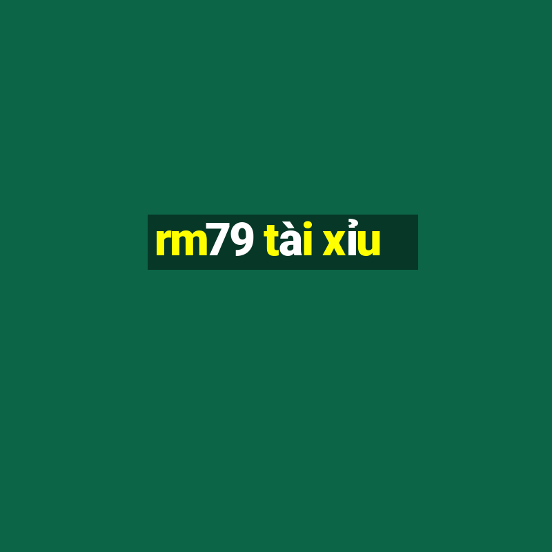 rm79 tài xỉu