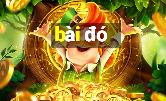 bài đó