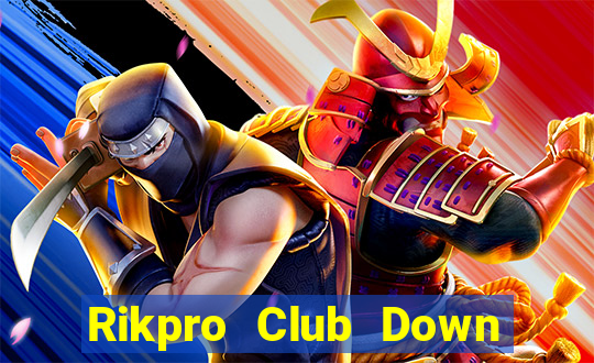 Rikpro Club Down Game Bài Vui