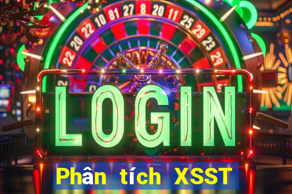 Phân tích XSST hôm nay