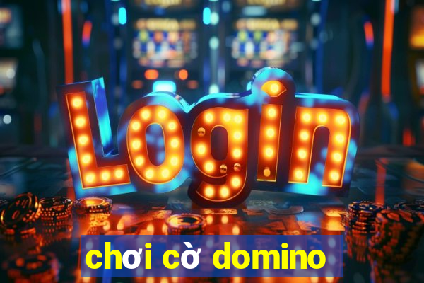 chơi cờ domino