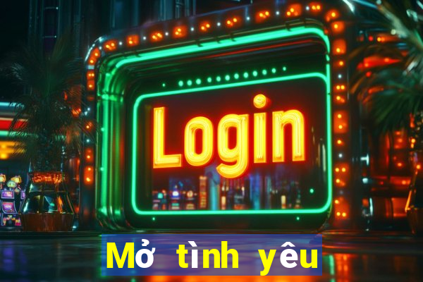 Mở tình yêu chơi đất chủ