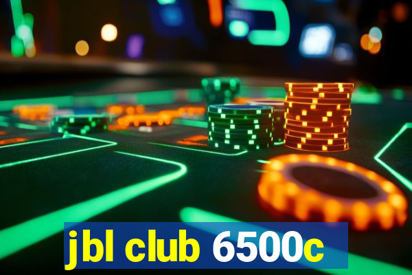 jbl club 6500c