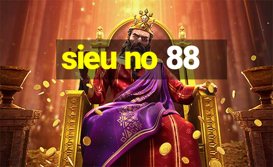 sieu no 88