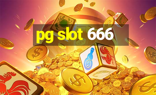 pg slot 666