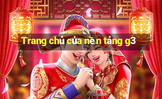 Trang chủ của nền tảng g3