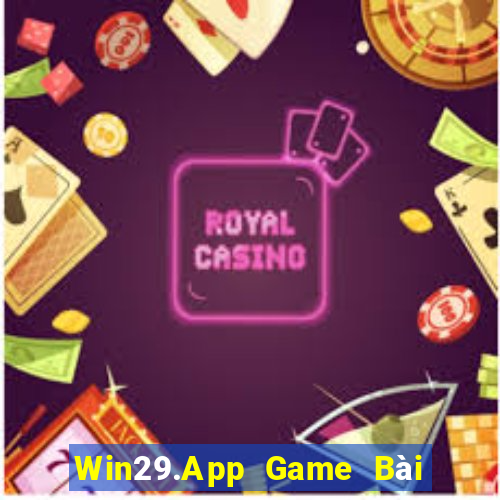 Win29.App Game Bài Giải Trí