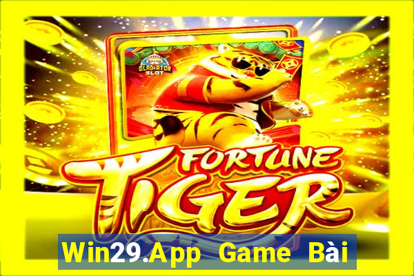 Win29.App Game Bài Giải Trí