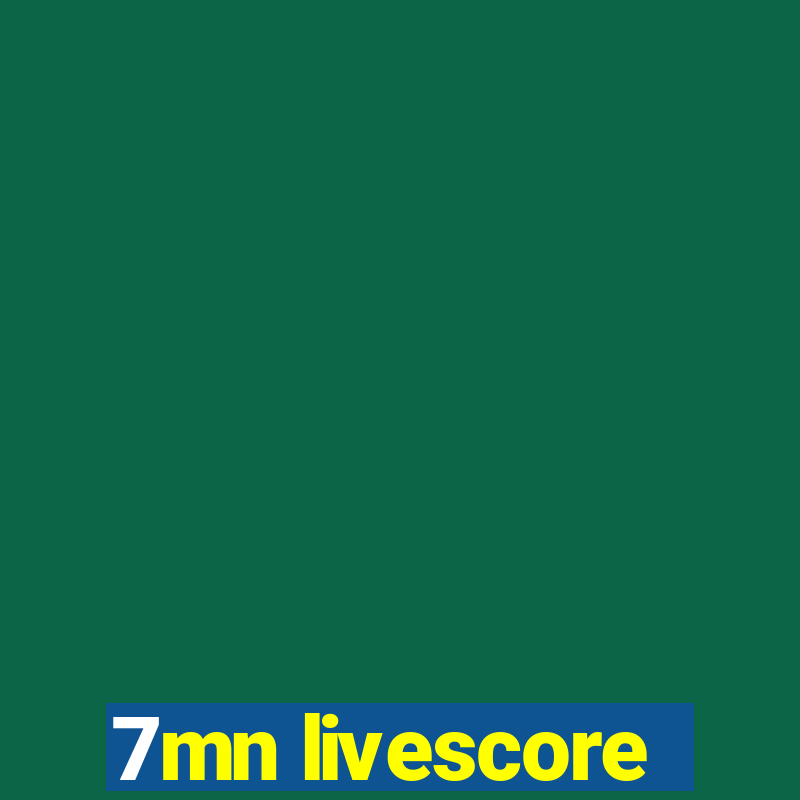 7mn livescore