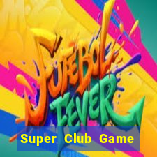 Super Club Game Bài Tiến Lên