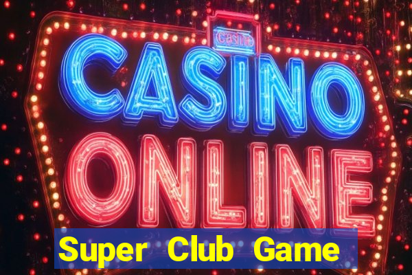 Super Club Game Bài Tiến Lên