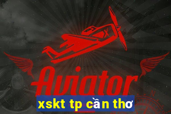 xskt tp cần thơ