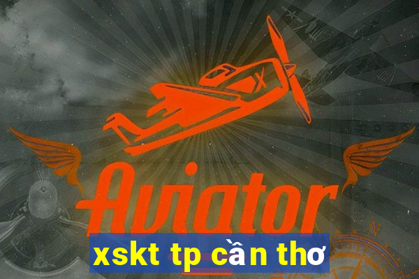 xskt tp cần thơ