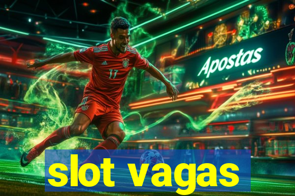 slot vagas