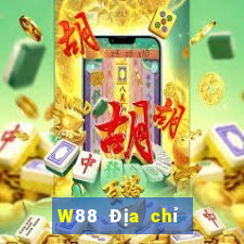 W88 Địa chỉ Việt nam Đại Thành