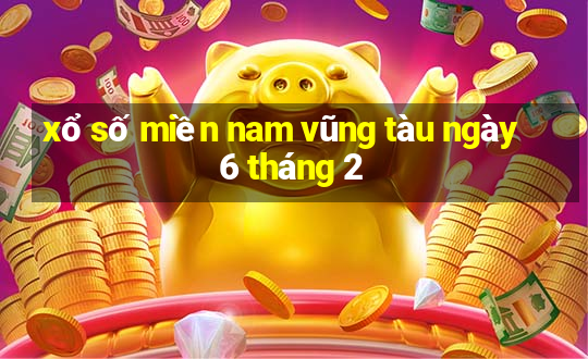 xổ số miền nam vũng tàu ngày 6 tháng 2