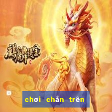 chơi chắn trên điện thoại