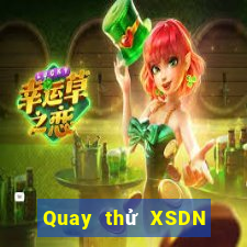 Quay thử XSDN ngày 1