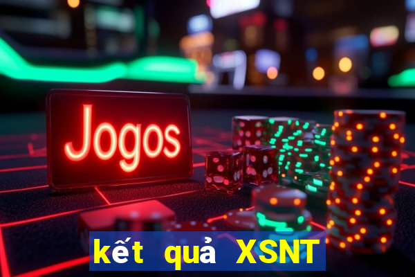 kết quả XSNT ngày 17