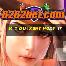 kết quả XSNT ngày 17