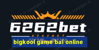 bigkool game bai online